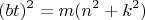 $$(bt)^2 = m (n^2 + k^2 )$$