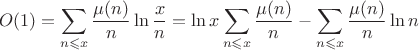 $$O(1)=\sum\limits_{n\leqslant x}\frac{\mu(n)}{n}\ln\frac{x}{n}=\ln x\sum\limits_{n\leqslant x}\frac{\mu(n)}{n}-\sum\limits_{n\leqslant x}\frac{\mu(n)}{n}\ln n$$