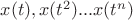 $x(t),x(t^2)...x(t^n)$