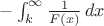 $-\int_k^\infty \frac{1}{F(x)}\,dx$