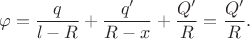 $$\varphi=\dfrac{q}{l-R}+\dfrac{q'}{R-x}+\dfrac{Q'}{R}=\dfrac{Q'}{R}.$$
