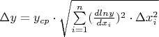 $\Delta y = y_{cp} \cdot \sqrt{\sum\limits_{i=1}^{n}(\frac{dlny}{dx_i})^2\cdot\Delta x_i^2}$