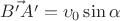 $\vec{B'A'} = \upsilon_0 \sin {\alpha}$
