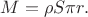 $M=\rho S\pi r.$