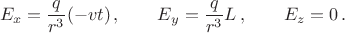 $$E_x=\frac{q}{r^3}(-vt)\,,\qquad E_y=\frac{q}{r^3}L\,,\qquad E_z=0\,.$$