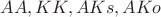 $AA, KK, AKs, AKo$