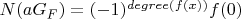$N(a G_F)=(-1)^{degree(f(x))} f(0)$