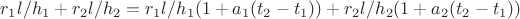 $r_1l/h_1+r_2l/h_2=r_1l/h_1(1+a_1(t_2-t_1))+r_2l/h_2(1+a_2(t_2-t_1))