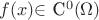 $f(x) $\in$ {C}^{0}(\Omega)$ $f(x) $\in$ {C}^{0}(\Omega)$