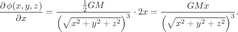 $$\dfrac{\partial\,\phi(x,y,z)}{\partial x}=\dfrac{\tfrac{1}{2}GM}{\left(\sqrt{x^2+y^2+z^2}\right)^{3}}\cdot 2x=\dfrac{GMx}{\left(\sqrt{x^2+y^2+z^2}\right)^{3}}.$$