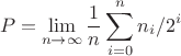 $$P=\lim\limits_{n\to\infty}^{}\frac{1}{n}\sum\limits_{i=0}^{n}n_i/2^i$$