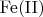 $\mathrm{Fe(II)}$