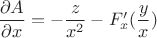 $\dfrac{\partial A}{\partial x}=-\dfrac{z}{x^2}-F_x'(\dfrac{y}{x})$