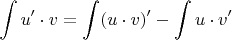 $\displaystyle\int u'\cdot v = \int (u\cdot v)' - \int u\cdot v'$