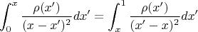 $$\int_{0}^{x}\frac{\rho(x')} {\((x-x')^2}dx' = \int_{x}^{1}\frac{\rho(x')} {\((x'-x)^2}dx'$$