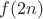 $f(2n)$