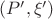 $(P', \xi')$ $(P', \xi')$