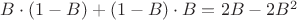 $B\cdot(1-B) + (1-B)\cdot B = 2B - 2B^{2}$
