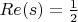 $Re(s) = {1\over 2}$