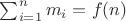 $\sum_{i=1}^n m_i = f(n)$