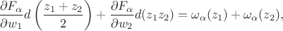$$\frac{\partial F_{\alpha}}{\partial w_1}d\left(\frac{z_1+z_2}{2}\right)+\frac{\partial F_{\alpha}}{\partial w_2}d(z_1z_2)=\omega_{\alpha}(z_1)+\omega_{\alpha}(z_2),$$