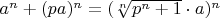 $a^n + (pa)^n = (\sqrt[n] {p^n + 1} \cdot a)^n$