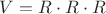$V=R\cdot R\cdot R$