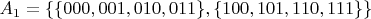 $A_1=\{\{000, 001, 010, 011\},\{100, 101, 110, 111\}\}$