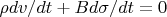 $\rho dv/dt+Bd\sigma/dt=0$