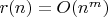 $r(n)=O(n^m)$