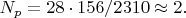 $N_p=28\cdot 156/2310\approx 2.$