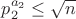 $p_2^{a_2}\le \sqrt n$ $p_2^{a_2}\le \sqrt n$