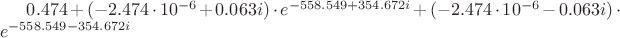 $0.474+(-2.474\cdot10^{-6}+0.063i)\cdot e^{-558.549+354.672i}+(-2.474\cdot10^{-6}-0.063i)\cdot e^{-558.549-354.672i}$