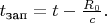 $t_{\text{зап}}=t-\frac{R_0}{c}.$