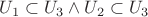 $U_1 \subset U_3 \wedge U_2 \subset U_3$