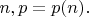 $n, p = p(n).$