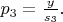 $p_3=\frac{y}{s_3}.$