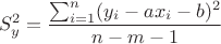 $$S_y^2=\frac{\sum_{i=1}^n (y_i-ax_i-b)^2}{n-m-1}$$