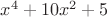 $x^4+10x^2+5$