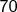 $\mathsf{70}$