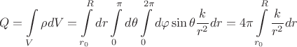 $$\[Q = \int\limits_V {\rho dV}  = \int\limits_{{r_0}}^R {dr\int\limits_0^\pi  {d\theta \int\limits_0^{2\pi } {d\varphi \sin \theta \frac{k}{{{r^2}}}dr} } }  = 4\pi \int\limits_{{r_0}}^R {\frac{k}{{{r^2}}}dr} \]$$