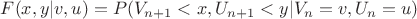 $F(x,y|v,u)=P(V_{n+1}<x,U_{n+1}<y|V_n=v,U_n=u)$