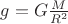 $g=G\frac M{R^2}$