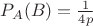 $P_{A}(B)=\frac{1}{4p}$