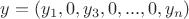 $y = (y_1, 0, y_3, 0,..., 0, y_n)$