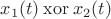 $x_1(t) \mathbin{\rm xor} x_2(t)$