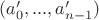$(a_0', ... , a_{n-1}')$