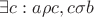 $\exists c: a\rho c, c\sigma b$