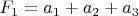 $F_1=a_1+a_2+a_3$