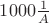 $1000 \frac 1 A$